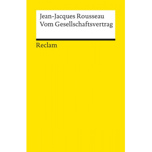 Jean Jaques Rousseau - Vom Gesellschaftsvertrag