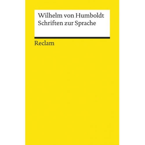 Wilhelm Humboldt - Schriften zur Sprache