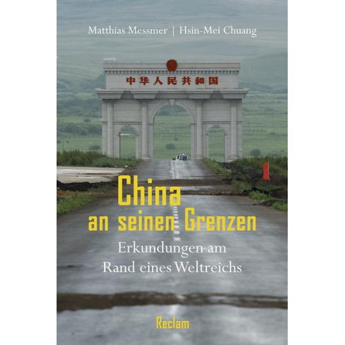 Matthias Messmer & Hsin-Mei Chuang - China an seinen Grenzen