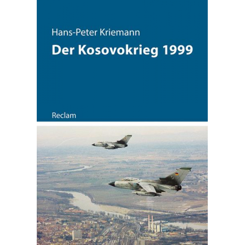 Hans-Peter Kriemann - Der Kosovokrieg 1999