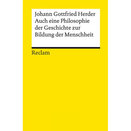 Johann Gottfried Herder - Auch eine Philosophie der Geschichte zur Bildung der Menschheit