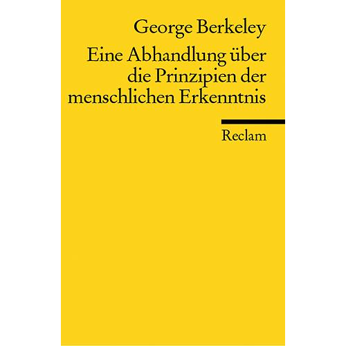 George Berkeley - Eine Abhandlung über die Prinzipien der menschlichen Erkenntnis