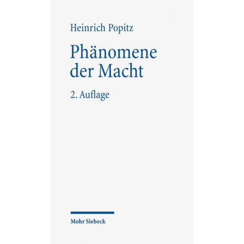 Heinrich Popitz - Phänomene der Macht