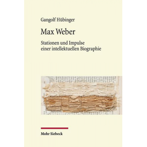 Gangolf Hübinger - Max Weber