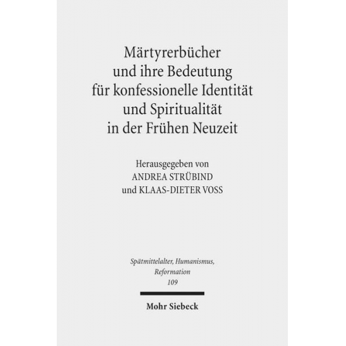 Märtyrerbücher und ihre Bedeutung für konfessionelle Identität und Spiritualität in der Frühen Neuzeit