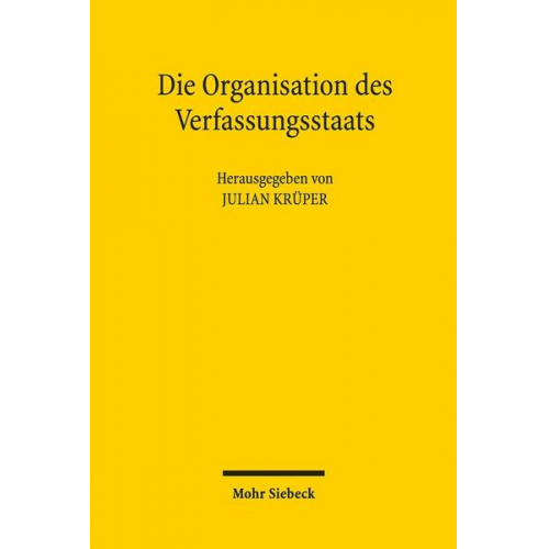 Die Organisation des Verfassungsstaats