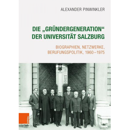 Alexander Pinwinkler - Die „Gründergeneration“ der Universität Salzburg