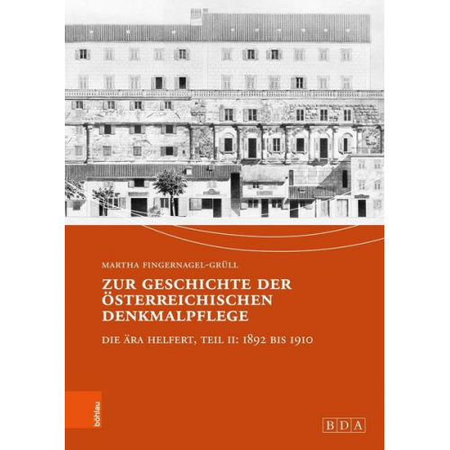 Martha Fingernagel-Grüll - Zur Geschichte der österreichischen Denkmalpflege