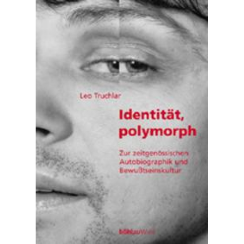 Leo Truchlar - Identität, polymorph