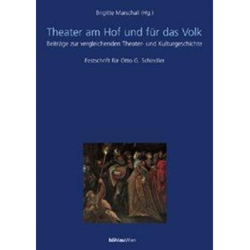 Maske und Kothurn. Internationale Beiträge zur Theaterwissenschaft an der Universität Wien / Theater am Hof und für das Volk