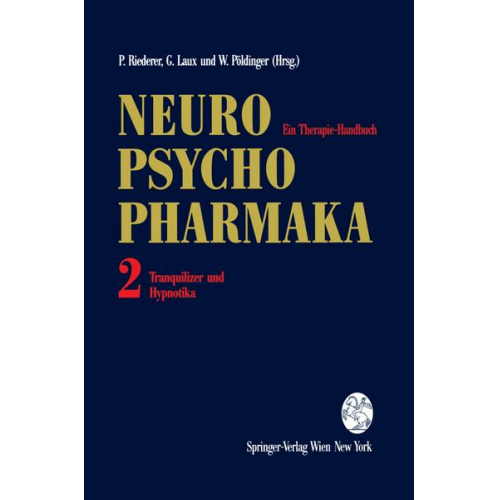 Peter Riederer & Gerd Laux & Walter Pöldinger - Neuro-Psychopharmaka Ein Therapie-Handbuch