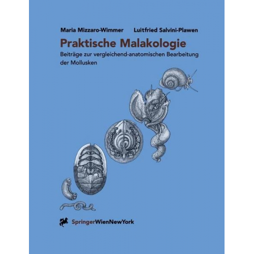 Maria Mizzaro-Wimmer & Luitfried Salvini-Plawen - Praktische Malakologie