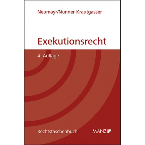 Matthias Neumayr & Bettina Nunner-Krautgasser - Exekutionsrecht