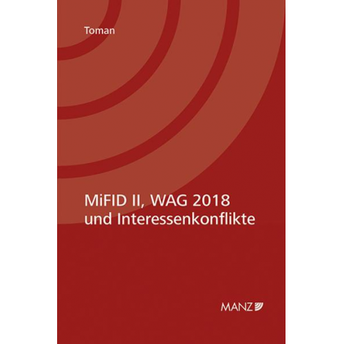 Raphael Toman - MiFID II & WAG 2018 und Interessenkonflikte