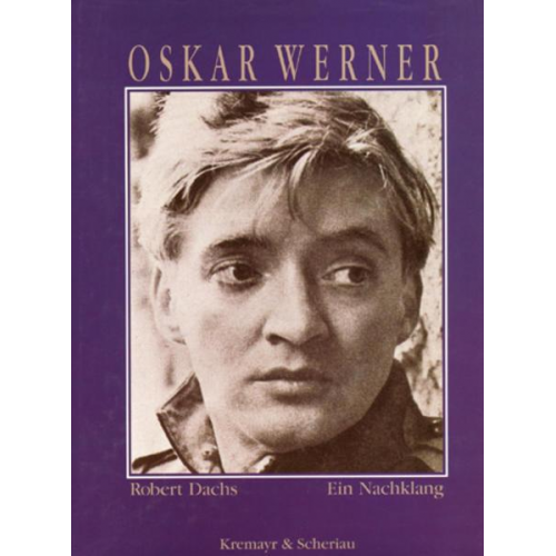 Robert Dachs - Oskar Werner