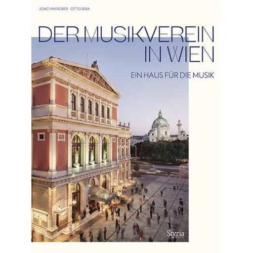 Joachim Reiber - Der Musikverein in Wien