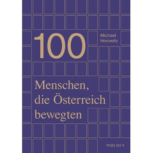 Michael Horowitz - 100 Menschen, die Österreich bewegten