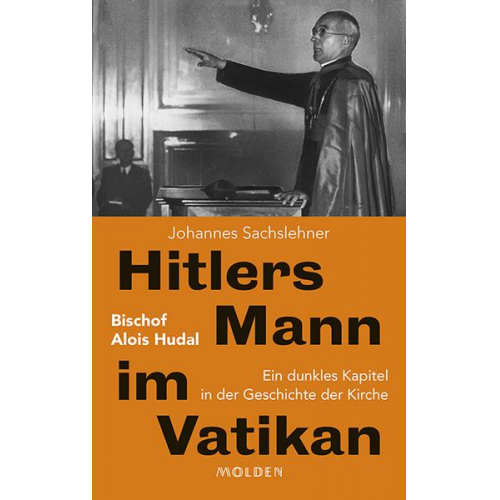 Johannes Sachslehner - Hitlers Mann im Vatikan