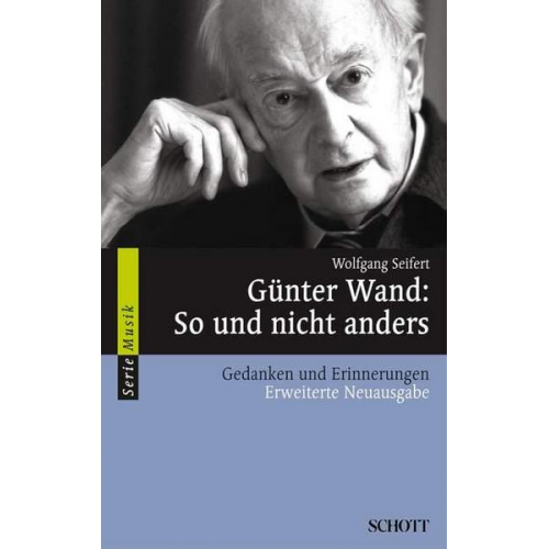 Wolfgang Seifert - Günter Wand: So und nicht anders