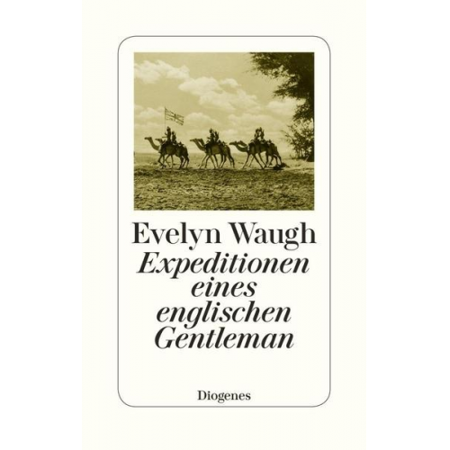 Evelyn Waugh - Expeditionen eines englischen Gentleman