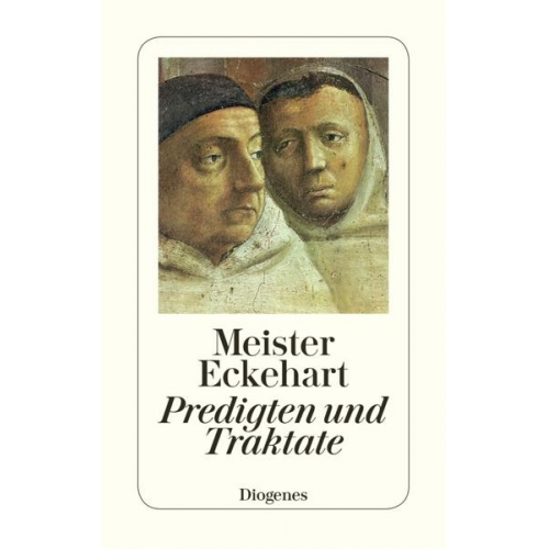 Meister Eckehart - Deutsche Predigten und Traktate