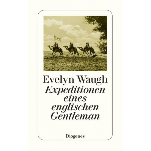 Evelyn Waugh - Expeditionen eines englischen Gentleman