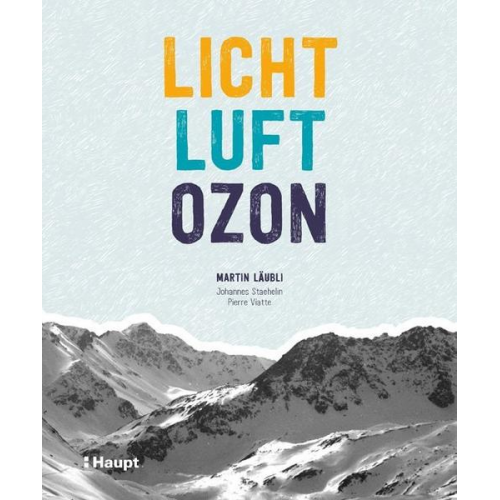 Martin Wilhelm Läubli - Licht, Luft, Ozon