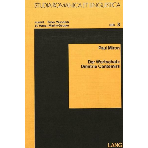 Paul Miron - Der Wortschatz Dimitrie Cantemirs