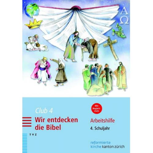 Rahel Voirol-Sturzenegger & Dorothea Meyer-Liedholz - Club 4. Wir entdecken die Bibel