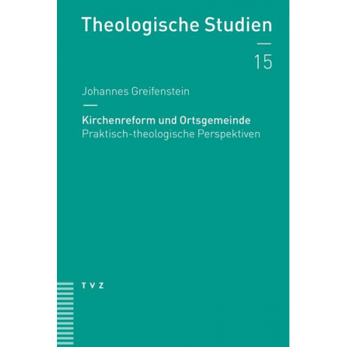 Johannes Greifenstein - Kirchenreform und Ortsgemeinde