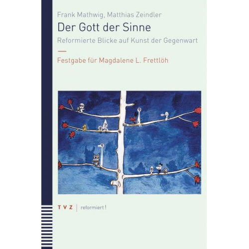 Frank Mathwig & Matthias Zeindler - Der Gott der Sinne