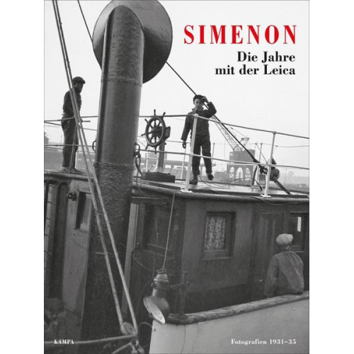 Georges Simenon - Die Jahre mit der Leica