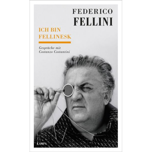 Federico Fellini - Federico Fellini - Ich bin fellinesk