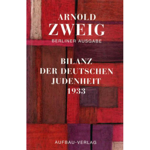 Arnold Zweig - Bilanz der deutschen Judenheit 1933