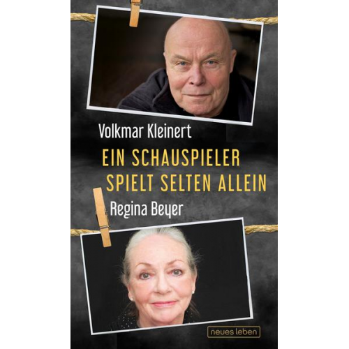 Regina Beyer & Volkmar Kleinert - Ein Schauspieler spielt selten allein