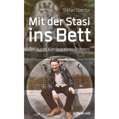 Stefan Spector - Mit der Stasi ins Bett