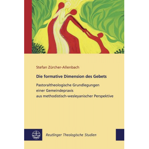 Stefan Zürcher-Allenbach - Die formative Dimension des Gebets