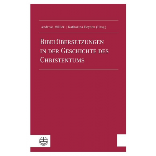 Bibelübersetzungen in der Geschichte des Christentums