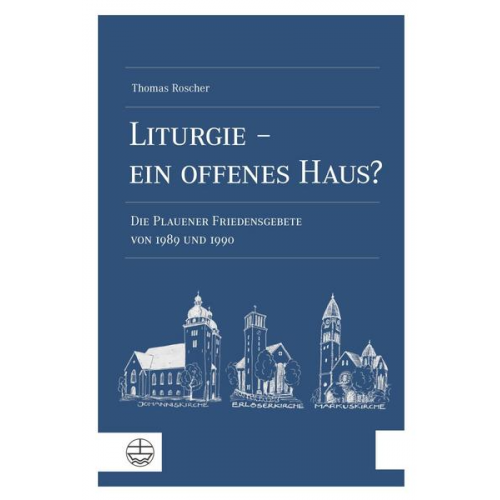 Thomas Roscher - Liturgie – ein offenes Haus?