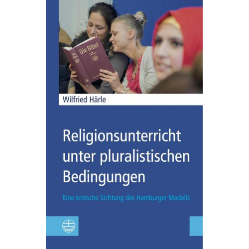 Wilfried Härle - Religionsunterricht unter pluralistischen Bedingungen