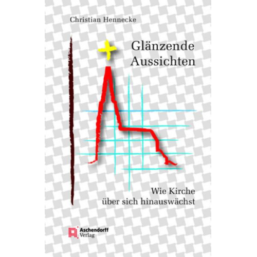 Christian Hennecke - Glänzende Aussichten