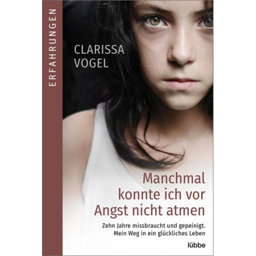 Clarissa Vogel - Manchmal konnte ich vor Angst nicht atmen