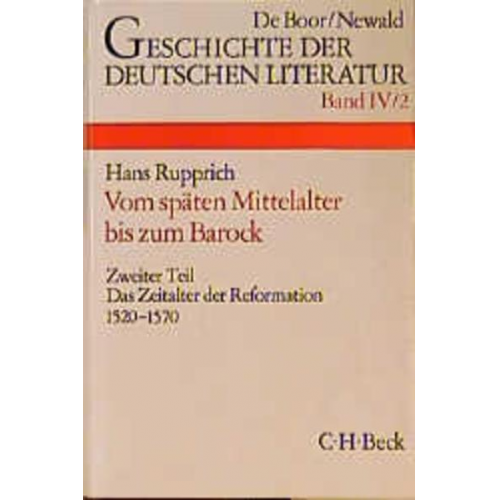 Helmut de Boor & Richard Newald & Hans Rupprich - Die deutsche Literatur vom späten Mittelalter bis zum Barock. Tl.2