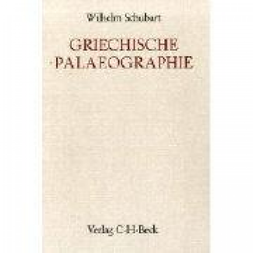 Wilhelm Schubart - Griechische Paläographie