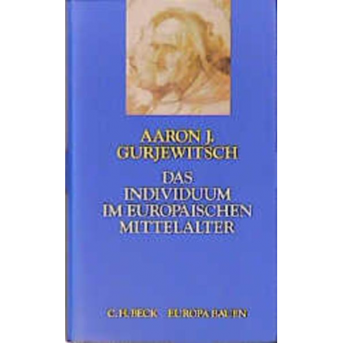 Aaron J. Gurjewitsch - Das Individuum im europäischen Mittelalter