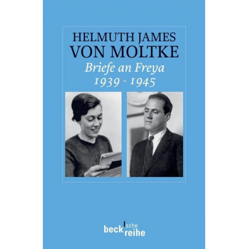 Helmuth James Moltke - Briefe an Freya 1939-1945