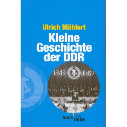 Ulrich Mählert - Kleine Geschichte der DDR