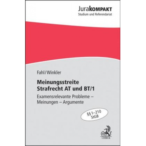 Christian Fahl & Klaus Winkler - Meinungsstreite Strafrecht AT und BT/1. Jura kompakt