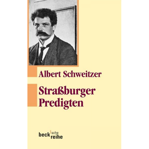 Albert Schweitzer - Straßburger Predigten