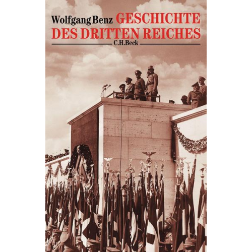 Wolfgang Benz - Geschichte des Dritten Reiches